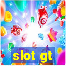 slot gt