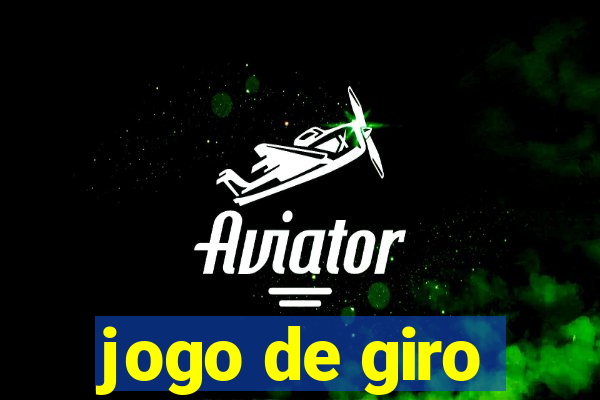 jogo de giro