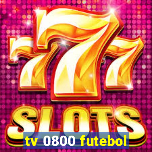 tv 0800 futebol