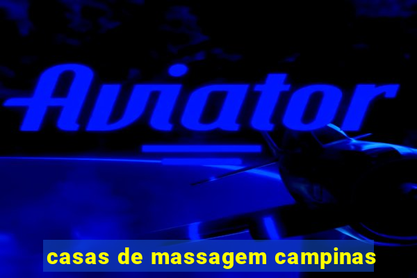 casas de massagem campinas