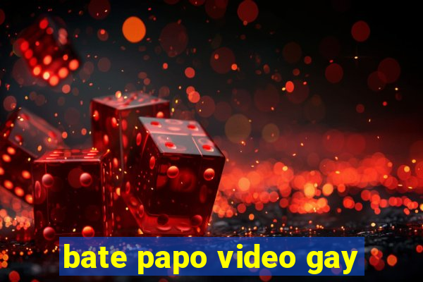 bate papo video gay