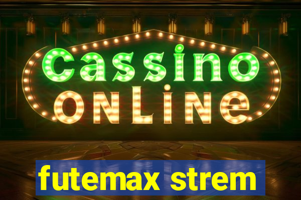 futemax strem