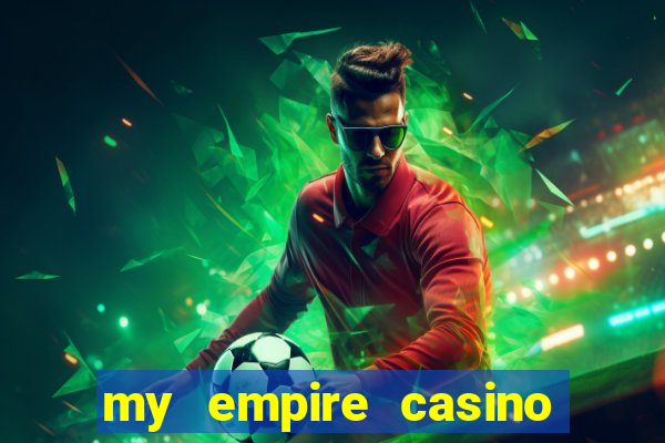 my empire casino no deposit bonus