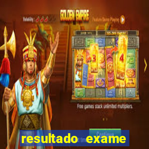 resultado exame eliel figueiredo