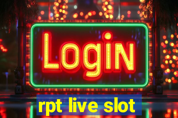 rpt live slot