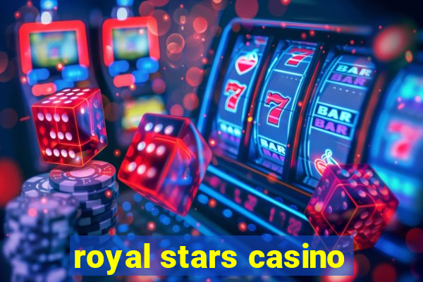 royal stars casino