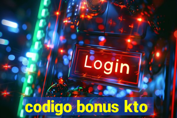 codigo bonus kto