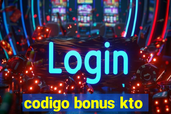 codigo bonus kto