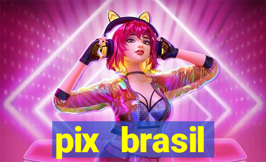 pix brasil entretenimento esportivo