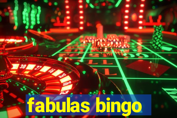 fabulas bingo