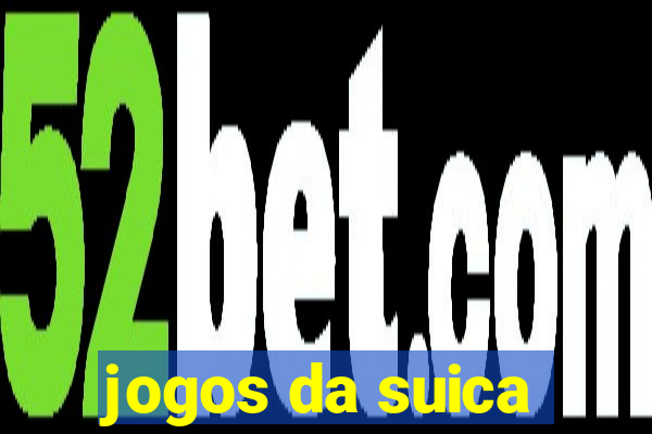 jogos da suica