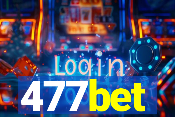 477bet