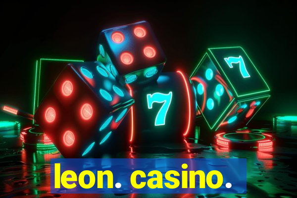 leon. casino.