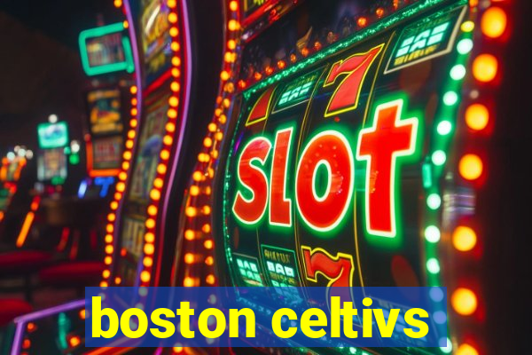 boston celtivs