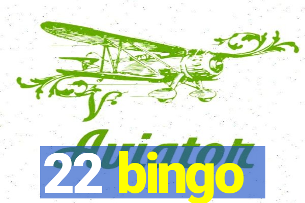 22 bingo