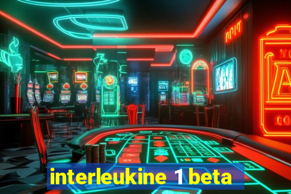 interleukine 1 beta