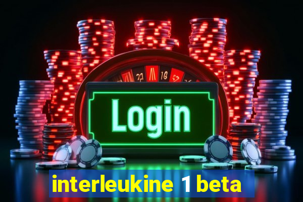 interleukine 1 beta