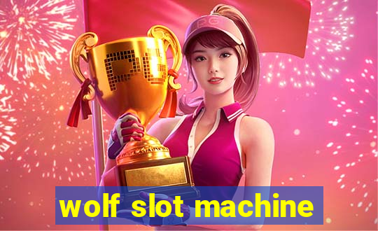 wolf slot machine