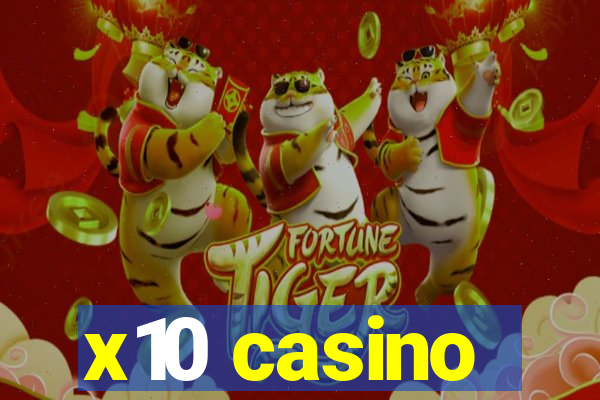 x10 casino