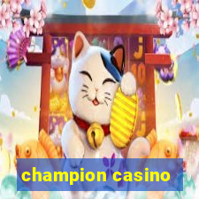 champion casino