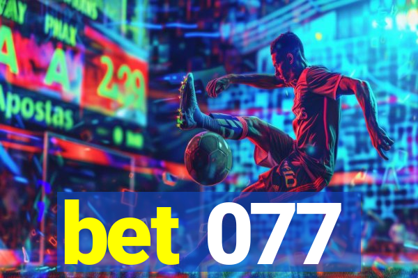 bet 077