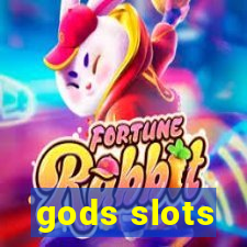 gods slots