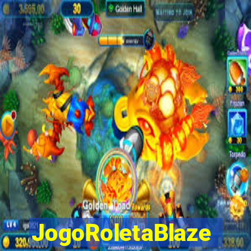 JogoRoletaBlaze