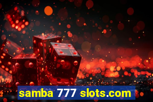 samba 777 slots.com