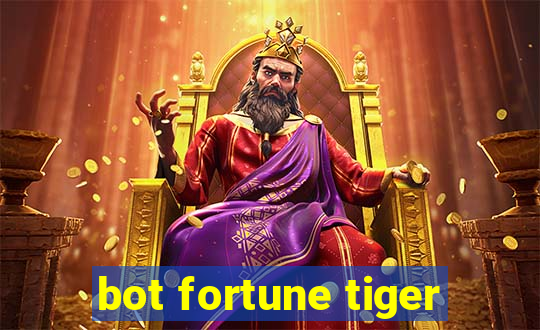 bot fortune tiger