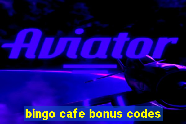 bingo cafe bonus codes