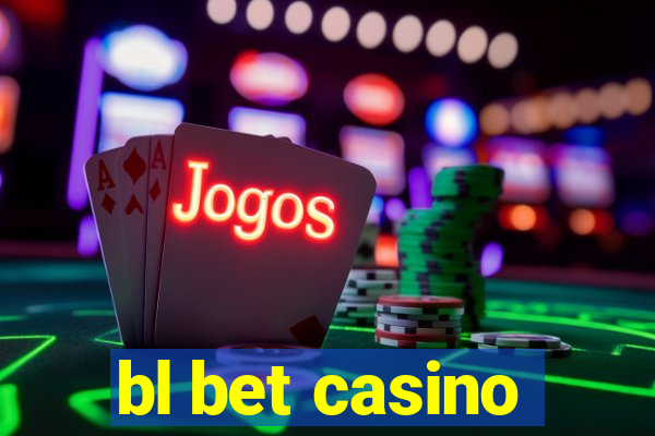 bl bet casino