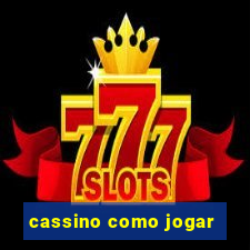 cassino como jogar