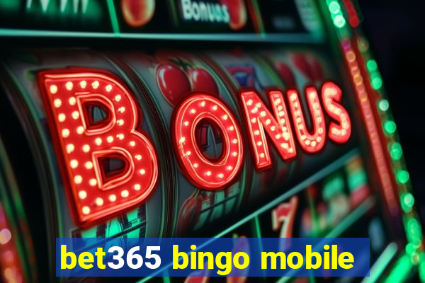 bet365 bingo mobile