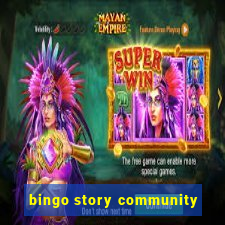 bingo story community