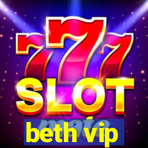 beth vip