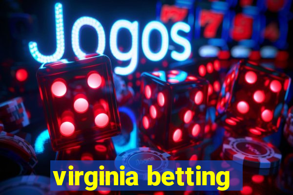 virginia betting