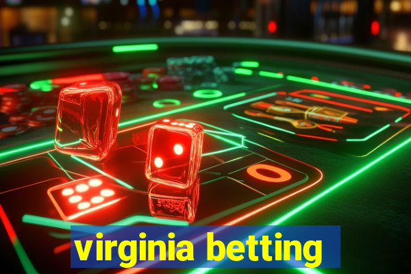 virginia betting