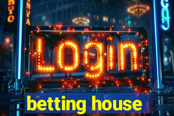 betting house