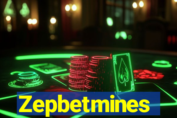 Zepbetmines