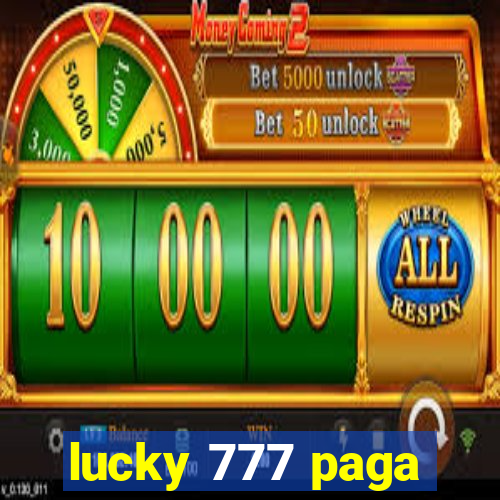 lucky 777 paga