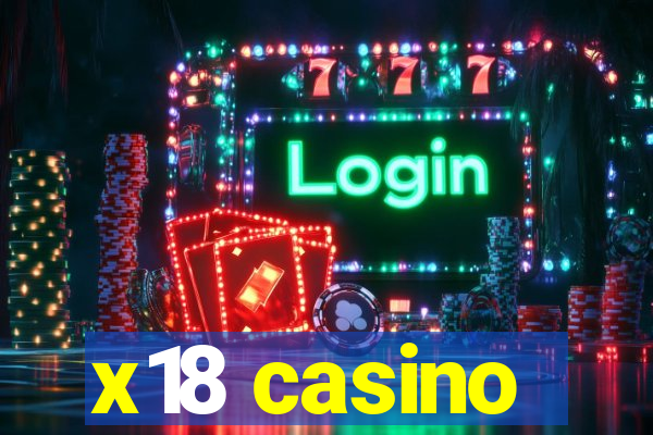 x18 casino