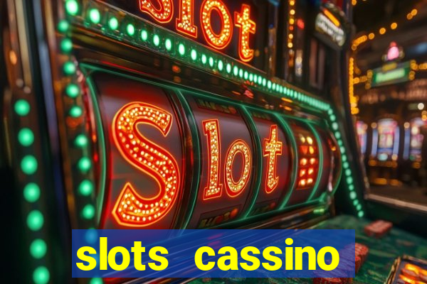 slots cassino pagando no cadastro