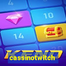 cassinotwitch