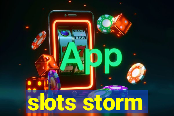 slots storm