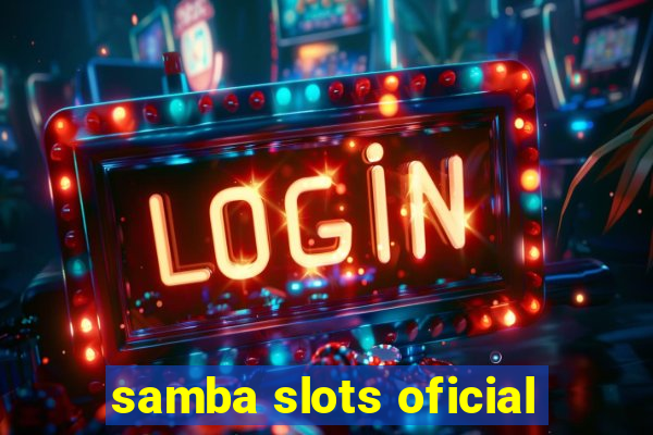 samba slots oficial