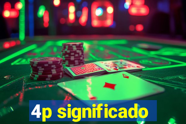 4p significado