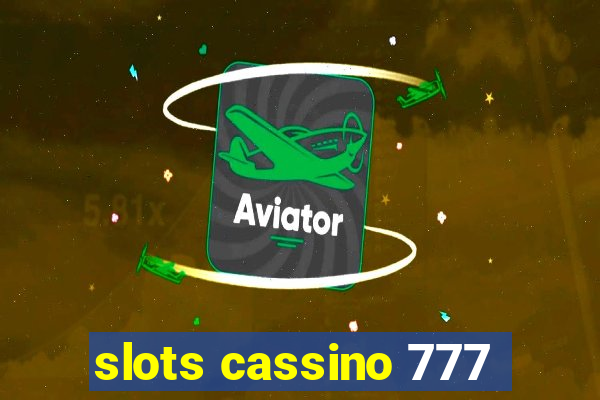 slots cassino 777