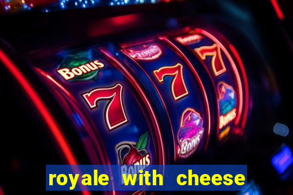 royale with cheese megaways slot