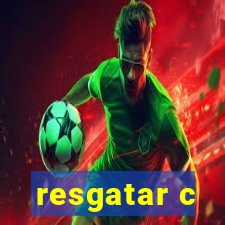 resgatar c