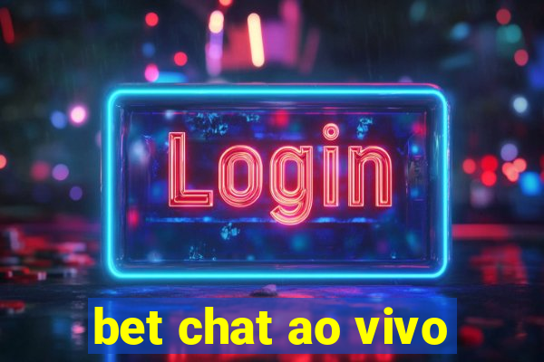 bet chat ao vivo